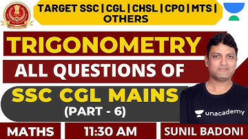 All Important Questions of Trigonometry SSC CGL Mains (Part-6) | Target SSC | Maths | Sunil Badoni