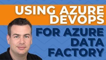 Using Azure DevOps for Azure Data Factory - Paul Andrew