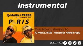Q-Mark & TpZee ft Afriikan Papi -  Paris (Instrumental)