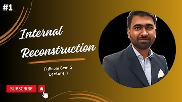 #1 Internal Reconstruction | Capital Reduction | #tybcomsem5  | FA | #internalreconstruction
