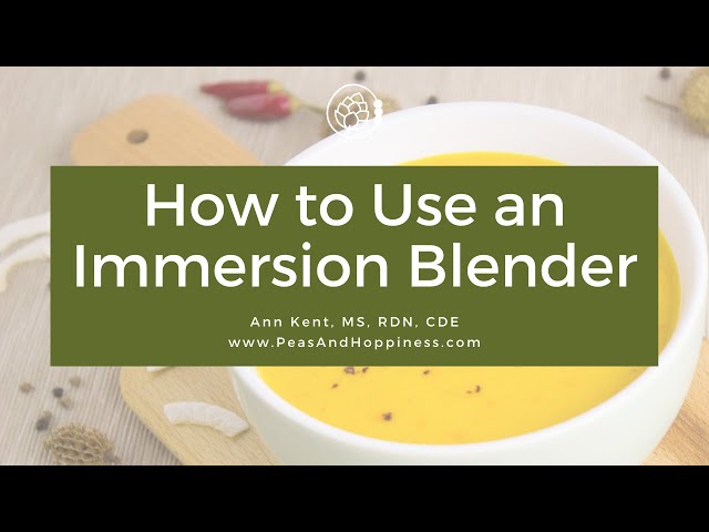 How To Use An Immersion Blender For Soup 