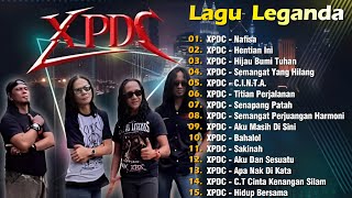 XPDC Full Album | Lagu XPDC Leganda | Hentian Ini, Nafisa | Lagu Rock Kapak Terpilih 90an