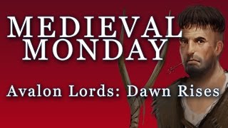 Medieval Mondays | Avalon Lords: Dawn Rises