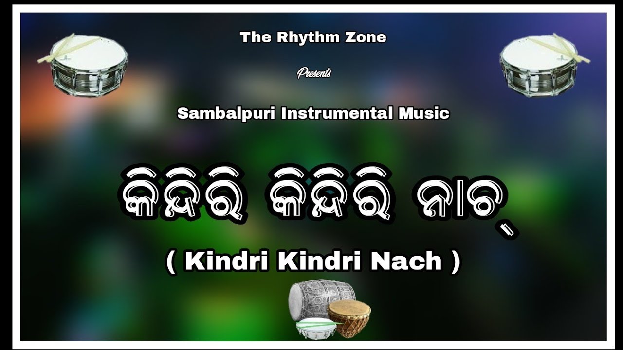 Sambalpuri Song " Kindri Kindri Nach " Full Instrumental Version