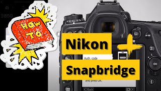 Nikon Snapbridge Software - How to set it up & connect it to your mobile device screenshot 3