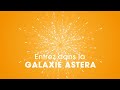 Entrez dans la galaxie astera