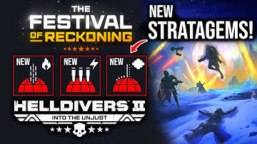 Helldivers 2 - Festival of Reckoning & Stratagems!