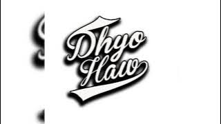 Dhyo Haw - Always Positive (YAN )