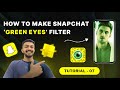 Green eyes snapchat filter lens studio make filter in just few minutes how to make snapchat filter