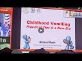 Childhood vomiting prof ahmed badr pedia egypt 2023