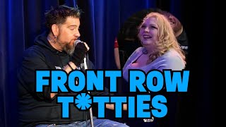 Front Row T*tties | Big Jay Oakerson | Stand Up Comedy