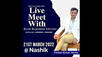 Nashik Maharashtra Export | Start Export Business With Chetan Kumar Verma | Export Import Training