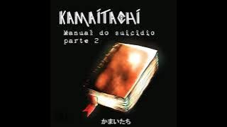 manual do suicídio parte 2 - k a m a i t a c h i