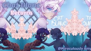 Chat Blanc Returns || One - Shot || Ladynoir || Marichat || Adrinette || mlb texting story ||