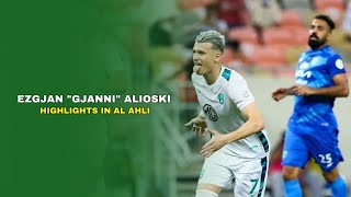 Ezgjan Alioski Al Ahli Highlights