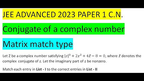 Let Z be a complex number satisfying |z|^3+2z^2+4z ̅-8=0, where z ̅ denotes the complex  conjugate