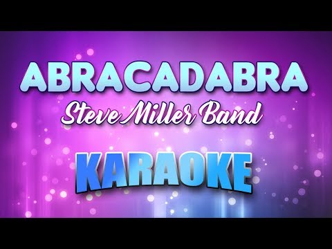 Steve Miller Band - Abracadabra (Karaoke & Lyrics)