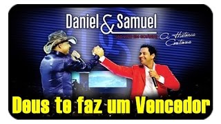 Video thumbnail of "Daniel e Samuel - Deus te faz um Vencedor - [ DVD A Historia Continua ]  [Vídeo Oficial]"