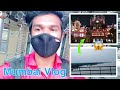 Mumbai vlog  first time in travel in mumbai  vishnu nemane