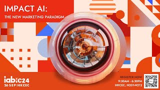 IABHK C24 - Impact AI: The New Marketing Paradigm Promotion Video