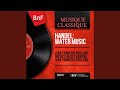 Water music suite no 3 hwv 350 
