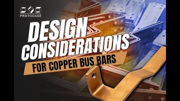 Proto Tech Tip - Design Considerations for Copper Bus Bars