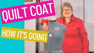 🧥 THE QUILT COAT - GETTING FITTED