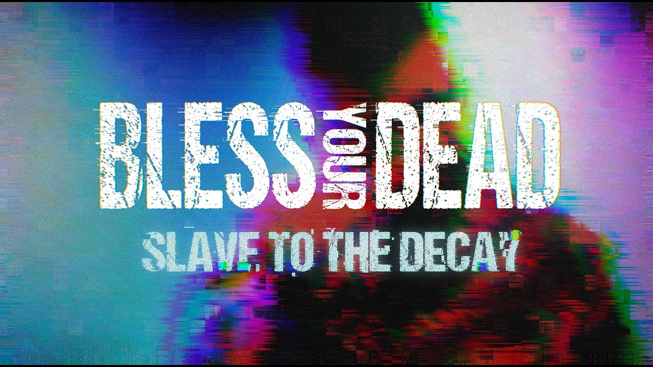 Bless Your Dead