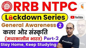 9:00 AM - RRB NTPC 2019 Lockdown Series | GA by Rohit Sir | Art and Culture (Medieval India) Part-2