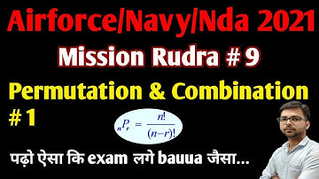 Permutation and Combination full concept for Airforce,Navy,Nda by mayank sir