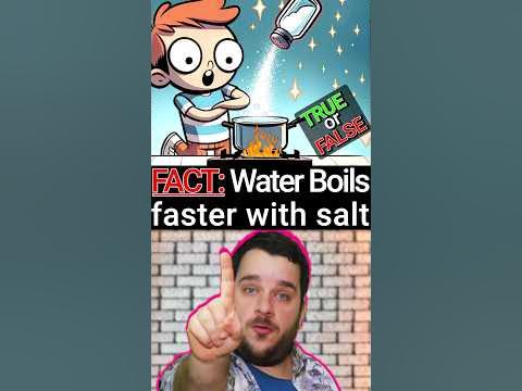Can You Boil Water Faster By Adding Salt ? - YouTube