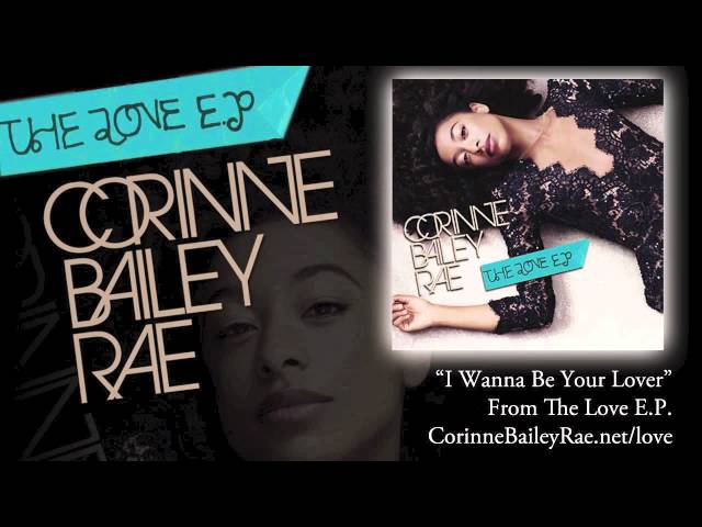 Corinne Bailey Rae - I Wanna Be Your Lover