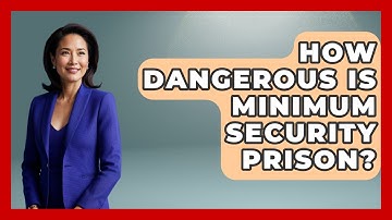 How Dangerous Is Minimum Security Prison? - Jail & Prison Insider