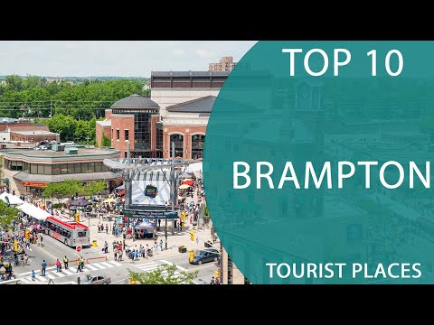 Top 10 Best Tourist Places to Visit in Brampton, Ontario | Canada - English