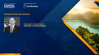 Unlocking Capital for Sustainability 2023 - Closing Remarks & Summary