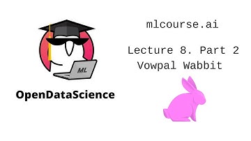 mlcourse.ai. Lecture 8. Part 2. Vowpal Wabbit