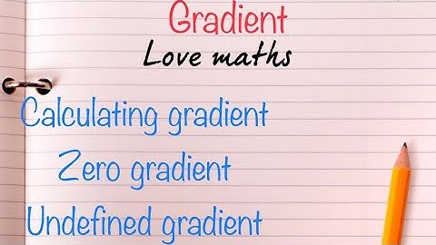 The Gradient of a straight line - Nat 4/Nat 5/ GSCE maths