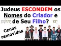 Os Judeus ESCONDEM os Verdadeiros NOMES do Criador e de Seu Filho em hebraico legítimo?