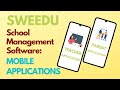 School management software mobile application  benefits for teachers students  parents  sweedu