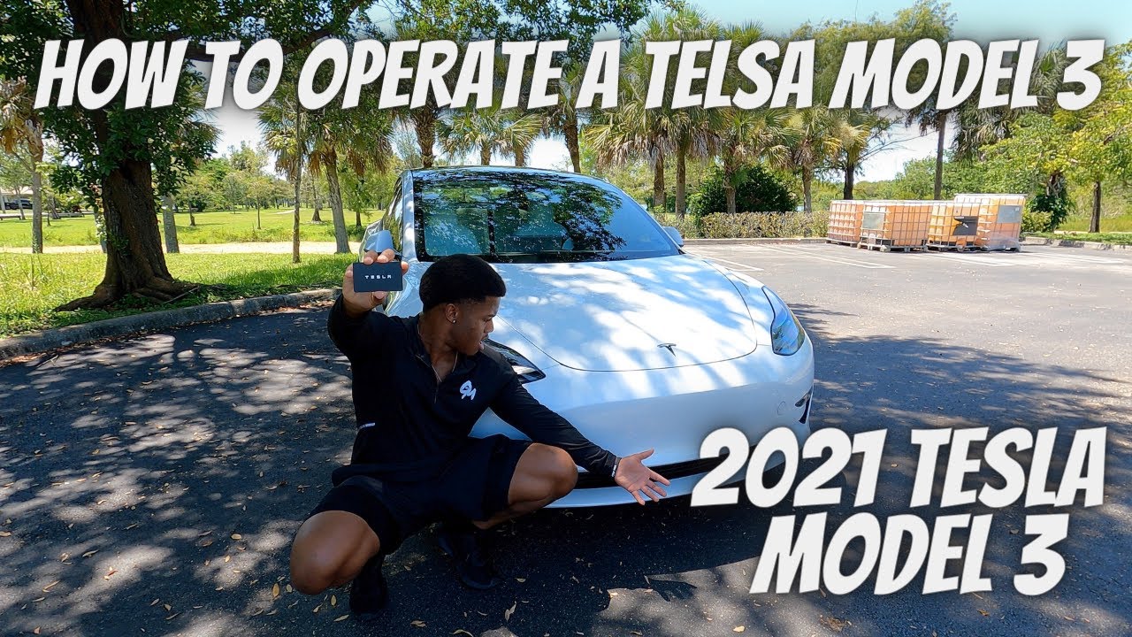 HOW TO OPERATE A 2021 TESLA MODEL 3 | EVERYTHING YOU NEED TO KNOW - YouTube