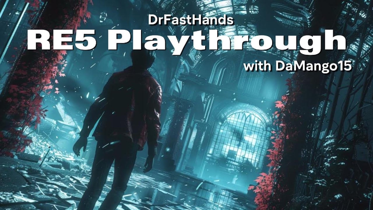Lets Play RE5 part 4 - DrFastHands with 