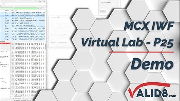 MCX IWF Virtual Lab - P25 - Valid8 Demo