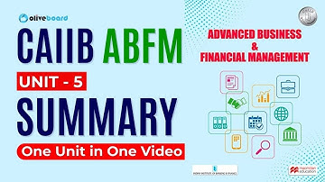 CAIIB ABFM Macmillan Book | Unit - 5 | Summary | CAIIB Macmillan Books 2023 | ABFM By Pradyumna Sir