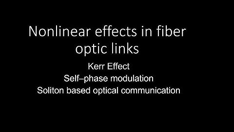 Nonlinear Optics| Kerr Effect| Self Phase Modulation|Solitons