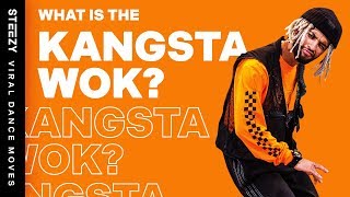 What Is The Kangsta Wok? | Viral Dance Move Explained | STEEZY.CO