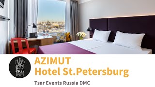 AZIMUT Hotel St. Petersburg - modern business hotel in historic part of St. Petersburg