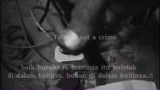 story wa masberto//Tatto is not a crime//motivasi hidup, jangan pandang kami sebelah mata