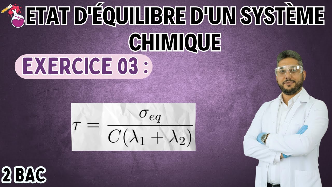 Exercice 03 - Etat d'équilibre d'un système chimique - Chimie - 2 Bac ...