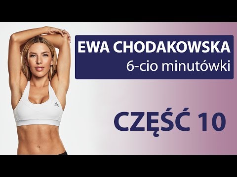 Ewa Chodskowska Total Trening 6 min cześć 10