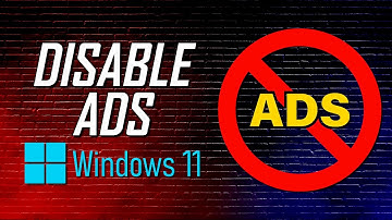 How to Disable Ads in Windows 11